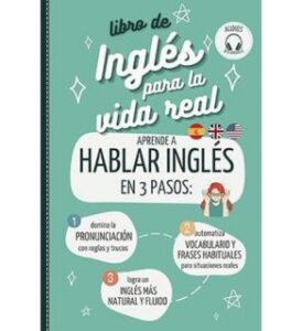 veganlyy-amazon-ingles-para-la-vida-real-aprende-a-hablar-en-3-pasos-vocabulario-pronunciacion